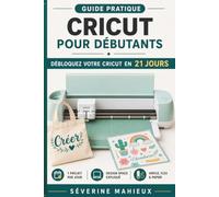 Cricut pour débutants: devenir autonome pas à pas