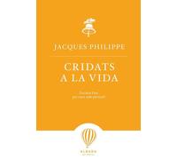Cridats a la vida: Escoltar Déu per viure amb plenitud (L'ALENADA)
