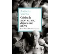 Crideu La Mort Errant Digueu-me On Va