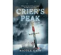 Crier's Peak: Where the sins of the past ignite the fight for the future. (The Crier's Peak Dualogy)