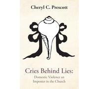 Cries Behind Lies: Domestic Violence An Imposter in the Churches
