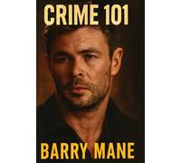 CRIME 101: Betrayal, Heists, and Double Crosses: Chris Hemsworth, Mark Ruffalo, and Halle Berry Star in Crime 101 - A Thrilling Tale of Crime, Justice, and Unlikely Alliances