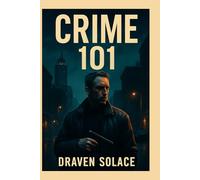 CRIME 101: The Pursuit of Justice: A Jewel Thief’s Final Heist, Starring Mike Davis