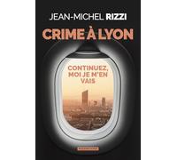 Crime à Lyon: Continuez, moi je m'en vais