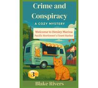 Crime and Conspiracy: A Cozy Culinary Mystery (Melted Bliss Mysteries)