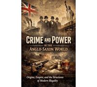 Crime and Power in the Anglo-Saxon World