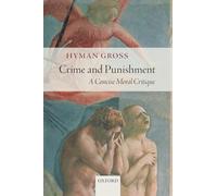Crime and Punishment: A Concise Moral Critique