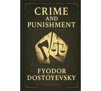 Crime and Punishment: A psychological exploration of guilt justice and redemption set against the backdrop of 19th century Russian poverty social tension and inner torment