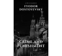 Crime And Punishment By Fyodor Dostoevsky (ebook)