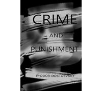 Crime and Punishment Deluxe Hardcover Edition Modern English Translation Fyodor Dostoyevsky (Translated, Annotated)
