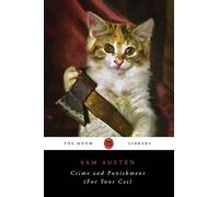 Crime and Punishment (For Your Cat) (The Meow Library)
