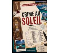 Crime au Soleil: Tome 1 Le Club Riviera : Livre-jeu d'enquête sans écran - Cahier de jeux vacances et détente - Enquête policière anti-stress, escape book, idée cadeau original