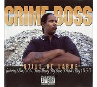 Crime Boss - Still at Large [Casete]