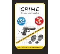Crime Crossword Puzzles: Crossword Puzzles with Easy to Read Print about Crime, Detectives, Crime-Related Terminology and More I 6x9 inches, 120 pages ... Gift for Vacations, Holidays and Relaxation
