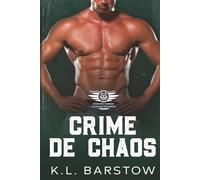 Crime de Chaos: Roman à Suspense MC - Demon Dawgs MC San Diego - Livre Deux