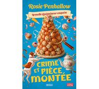Crime et pièce montée: Une enquête cosy mystery à la française, du caramel au coupable (Armelle Quéméneur enquête)