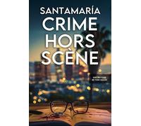 Crime Hors Scène: Un thriller captivant au cœur d’Hollywood (Toni Galán)