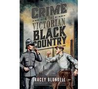 Crime in the Victorian Black Country