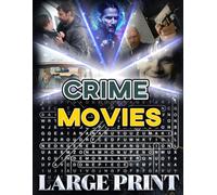 Crime Movie Word Search: Large-Print with 2,000 Hidden Titles of American crime films (U.S. Movie Word Search Collection)