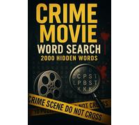 Crime Movie Word Search Puzzle Book: 100 Word Finds, 2,000 Hidden Words & Answers: Word Seek Challenge for Adults & Teens - Brain Training, Stress ... Movies, TV, and Shorts Through Puzzles)