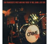 Crime - San Francisco's First And Only Rock 'n' Roll Band: [Vinilo]