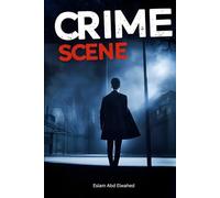 Crime Scene: 100 True Stories of Real Investigations and Shocking Evidence (Crime & Mystery)