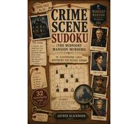 Crime Scene Sudoku (The Midnight Mansion Murders): 32 Illustrated Logic Mysteries for Puzzle Lovers
