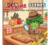 Crime Scene Veggies: A Darkly Funny Coloring Book of Culinary Crimes, Kitchen Mysteries, and Cute Vegetable Detectives