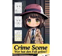 Crime Scene - Wer hat den Fall gelöst? Das Tatort Malbuch - Lustige Crime-Scenes zum Ausmalen! Polizei und Detektive - Ein kreatives Malbuch für junge ... & Verbrecherjagd - Werde zum Tatort-Experten!