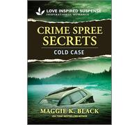 Crime Spree Secrets: 5 (Unsolved Case Files, 5)