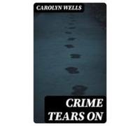 Crime Tears On (ebook)
