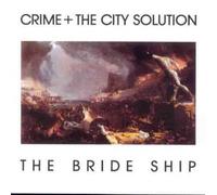 Crime & the City Solution - The Brideship [Vinilo]