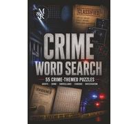 Crime Word Search: 55 Crime-Themed Word Search Puzzles