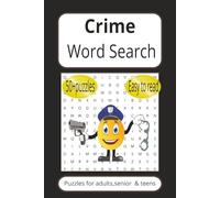 Crime Word Search Puzzle Book: Word Search with Easy to Read Print about Crime,Lawbreaking,Lawlessness|6X9 inches,110 pages|50+ Puzzles…Gift for Vacations,Holidays and Free Times