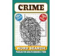 Crime Word Search Puzzle Book: Word Search with Easy to Read Print about Crime, True Crime, Crime Scene and More| 6x9 inches, 120 Pages| 50+ Puzzles... Gift for Vacations, Holidays and Free Times