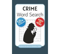 Crime Word Search Puzzle Book: Word Searches with Easy to Read Print about Crime, Mystery, Noir, and More | 6x9 inches, 110 pages | 50+ Puzzles ... Gift for Vacations, Holidays and Free Time