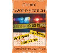 Crime Word Search: Search for words with Easy to Read Print About Crime| 6x9 inches, 200 pages |100 Puzzles ... Gift for Vacation, Holidays and Free Times