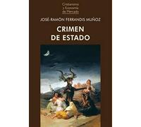 CRIMEN DE ESTADO: 14 (Cristianismo y Economía de Mercado)