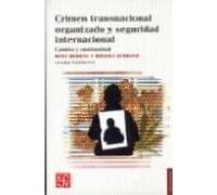 Crimen Transnacional Organizado Y Seguridad Internacional: Cambio Y Co