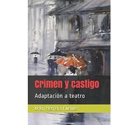 Crimen y castigo: Adaptación a teatro