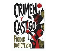 Crimen y Castigo: Edición Especial Ilustrada de Lujo