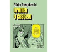 Crimen y castigo (el manga) | Fiodor Mijaïlovich Dostoievski