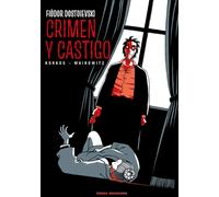 Crimen y Castigo | Fiodor Mijaïlovich Dostoievski, Alain Korkos, David Zane Mairowitz