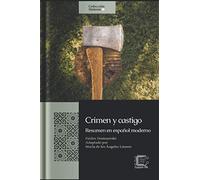 Crimen y castigo: Resumen en español moderno (Colección Síntesis)