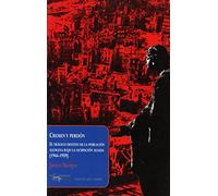 Crimen y perdón: El trágico destino de la población alemana bajo la ocupación aliada (1944-1959): 27 (Papeles del tiempo)