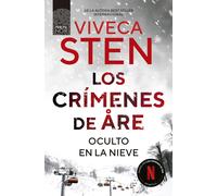 CRIMENES DE ARE OCULTO EN LA NIEVE,LOS | Viveca Sten