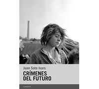 Crímenes del futuro (Candaya Narrativa)