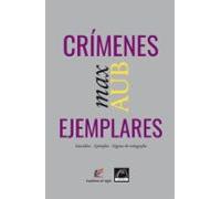 Crímenes ejemplares: Suicidios-Epitafios-Signos de ortografía (biblioteca aubiana)