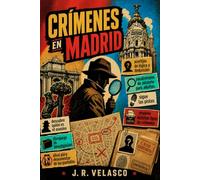 Crímenes en Madrid: Pasatiempos de misterio, acertijos de lógica y deducción para adultos. Sigue las pistas, resuelve distintos tipos de crímenes y descubre ¿quién es el asesino?