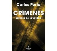 Crímenes - La hora de la verdad: La hora de la verdad: 4 (Reservoir Narrativa)